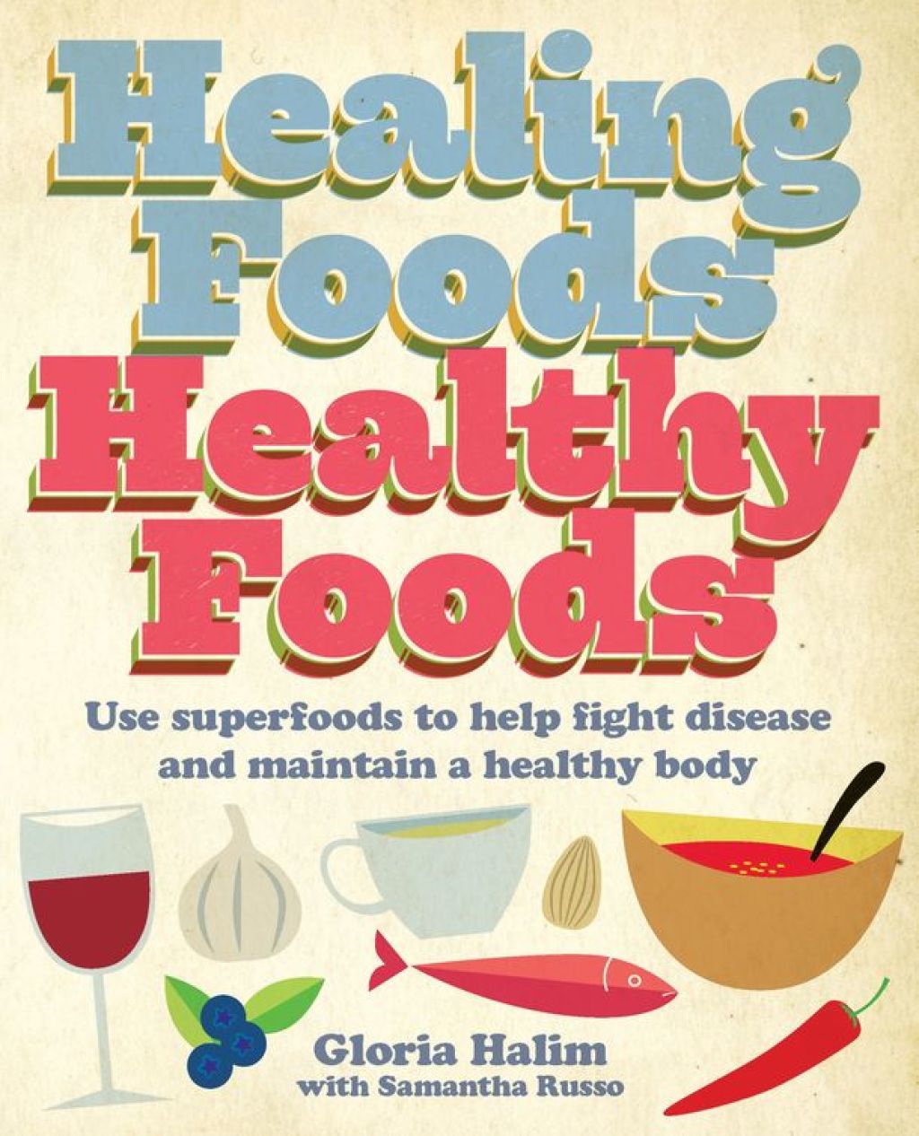 Healing Foods  Healthy Foods eBook