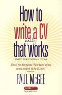 Cover image: How To Write a CV That Really Works 9781848035911
