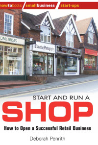 Cover image: Start and Run a Shop 9781848036543