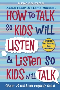Cover image: How to Talk so Kids Will Listen and Listen so Kids Will Talk 9781848123090
