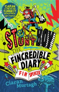 صورة الغلاف: The Fincredible Diary of Fin Spencer 9781848124349