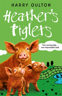 صورة الغلاف: Heather's Piglets 9781848124790