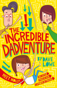 Imagen de portada: The Incredible Dadventure 9781848125865