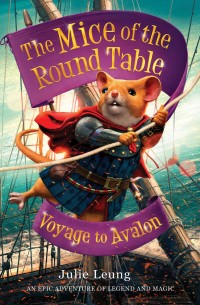 Omslagafbeelding: The Mice of the Round Table 2: Voyage to Avalon