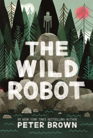 Cover image: The Wild Robot: Now a major DreamWorks animation! 9781800789487