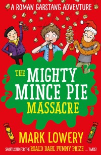 Cover image: The Mighty Mince Pie Massacre 9781848127838