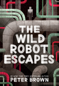 Cover image: The Wild Robot Escapes (The Wild Robot 2) 9781800789494