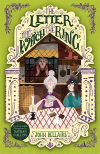 Cover image: The Letter, the Witch and the Ring - The House With a Clock in Its Walls 3