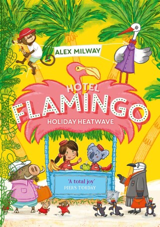 صورة الغلاف: Hotel Flamingo: Holiday Heatwave 9781848128705