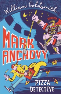 Omslagafbeelding: Mark Anchovy: Pizza Detective (Mark Anchovy 1) 9781848129405