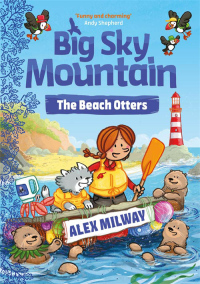 Omslagafbeelding: Big Sky Mountain: The Beach Otters 9781800783324