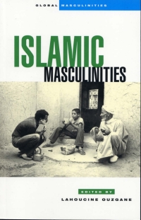 Cover image: Islamic Masculinities 1st edition 9781842772744