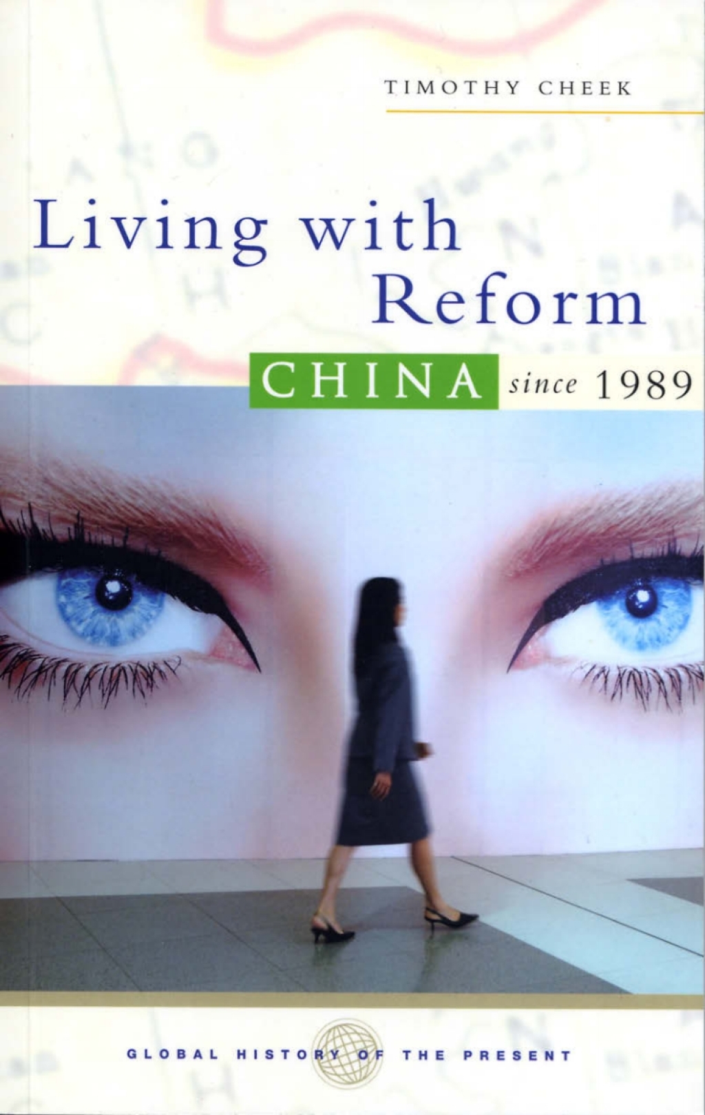 Living with Reform China since 1989 1st Edition