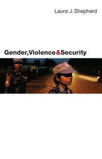 Omslagafbeelding: Gender, Violence and Security 1st edition 9781842779279