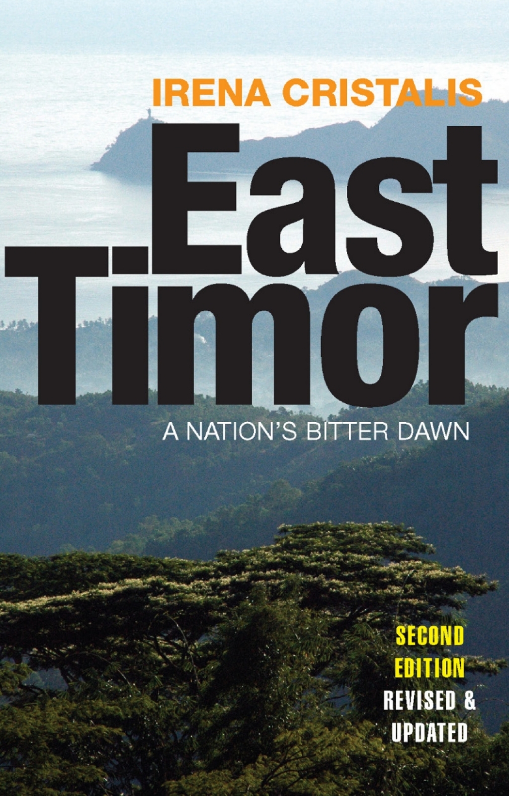 East Timor A Nation’s Bitter Dawn 2nd Edition