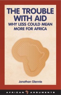 Cover image: The Trouble with Aid 1st edition 9781848130395