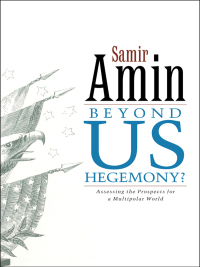 Imagen de portada: Beyond US Hegemony 1st edition 9781842777084
