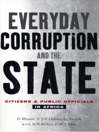 صورة الغلاف: Everyday Corruption and the State 1st edition 9781842775622