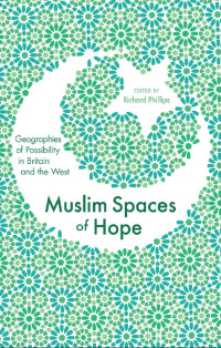 Cover image: Muslim Spaces of Hope 1st edition 9781848133006