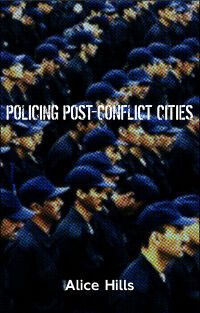 صورة الغلاف: Policing Post-Conflict Cities 1st edition 9781842779699