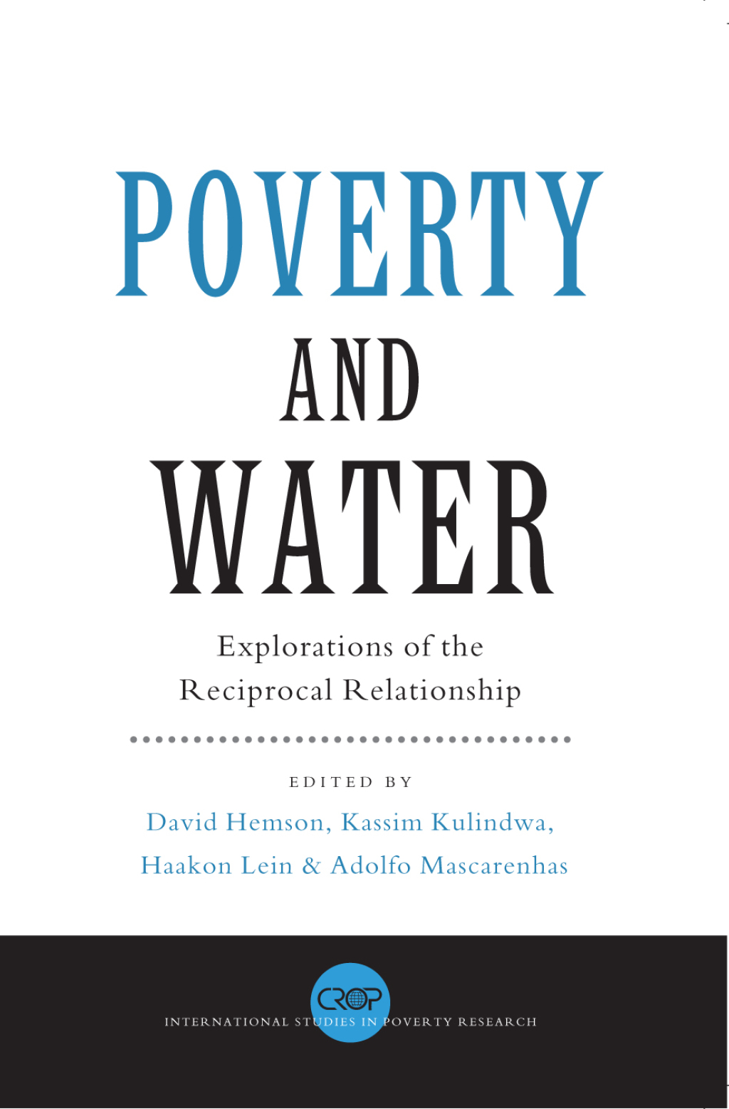 Poverty and Water Explorations of the Reciprocal Relationship 1st Edition