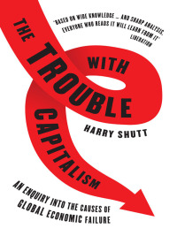 صورة الغلاف: The Trouble with Capitalism 2nd edition 9781848134225