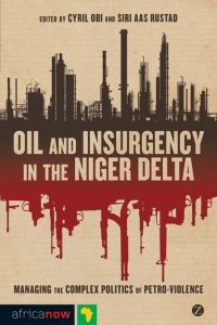 Cover image: Oil and Insurgency in the Niger Delta 1st edition 9781848138070