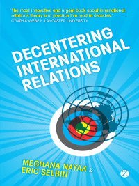 صورة الغلاف: Decentering International Relations 1st edition 9781848132382