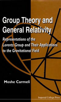 Cover image: GROUP THEORY AND GENERAL RELATIVITY 9781860942341
