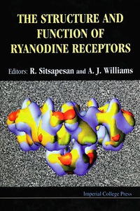 Cover image: STRUCTURE & FUNCTION OF RYANODINE RECEP. 9781860941450