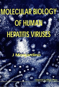 Cover image: MOLECULAR BIOLOGY OF HUMAN HEPATITIS... 9781860940484