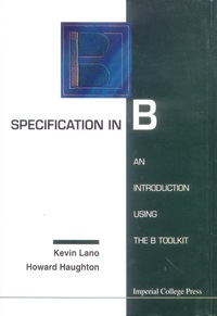 Cover image: SPECIFICATION IN B:INTRO USINGTHE B TOOL 9781860940088