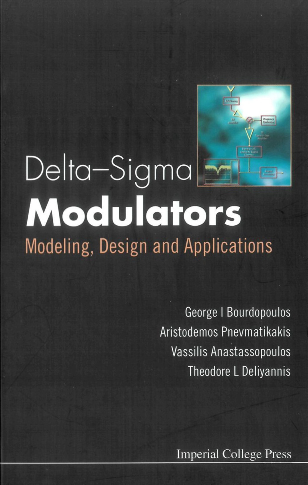 DELTA-SIGMA MODULATORS Modeling, Design and Applications