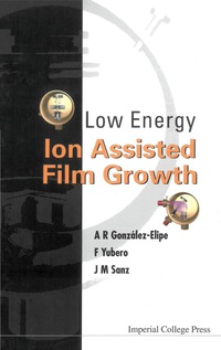 Titelbild: LOW ENERGY ION ASSISTED FILM GROWTH 9781860943515