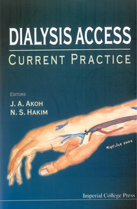 Cover image: DIALYSIS ACCESS:CURRENT PRACTICE 9781860941696