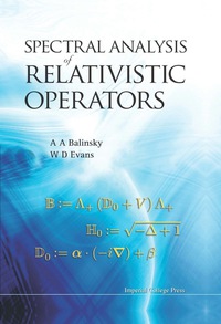 Titelbild: SPECTRAL ANALYSIS OF RELATIVISTIC OPERATORS 9781848162181