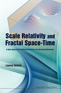 Imagen de portada: SCALE RELATIVITY AND FRACTAL SPACE-TIME 9781848166509