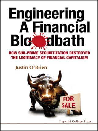 Imagen de portada: Engineering a Financial Bloodbath: How Sub-Prime Securitization Destroyed the Legitimacy of Financial Capitalism 9781848162167