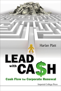 Imagen de portada: Lead With Cash: Cash Flow For Corporate Renewal 9781848163751