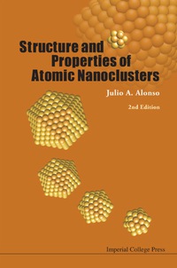 表紙画像: Structure And Properties Of Atomic Nanoclusters (2nd Edition) 2nd edition 9781848167339