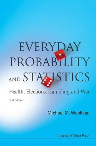 Titelbild: Everyday Probability And Statistics: Health, Elections, Gambling And War (2nd Edition) 2nd edition 9781848167612