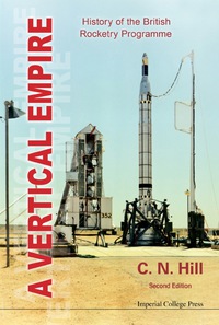 Imagen de portada: Vertical Empire, A: History Of The British Rocketry Programme (Second Edition) 2nd edition 9781848167957