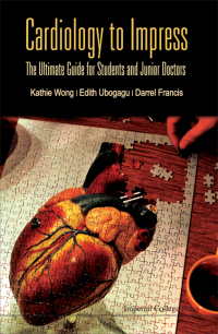صورة الغلاف: Cardiology To Impress: The Ultimate Guide For Students And Junior Doctors 9781848165380