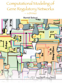 Omslagafbeelding: Computational Modeling Of Gene Regulatory Networks - A Primer 9781848162204