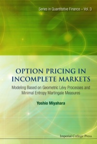 Cover image: Option Pricing In Incomplete Markets: Modeling Based On Geometric L'evy Processes And Minimal Entropy Martingale Measures 9781848163478
