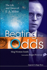 Omslagafbeelding: Beating The Odds: The Life And Times Of E A Milne 9781848169074