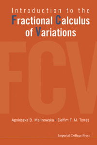 صورة الغلاف: Introduction To The Fractional Calculus Of Variations 9781848169661