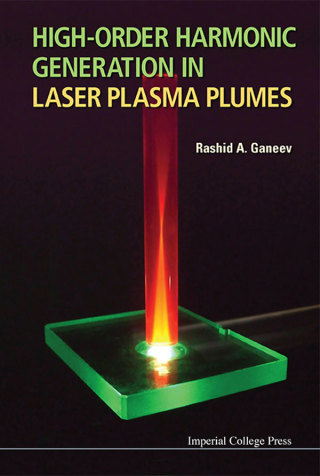 Cover image: High-Order Harmonic Generation in Laser Plasma Plumes 9781848169807