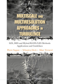 Cover image: Multiscale And Multiresolution Approaches In Turbulence - Les, Des And Hybrid Rans/les Methods: Applications And Guidelines (2nd Edition) 2nd edition 9781848169869