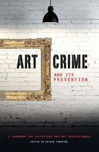 Titelbild: Art Crime and its Prevention 1st edition 9781848221871